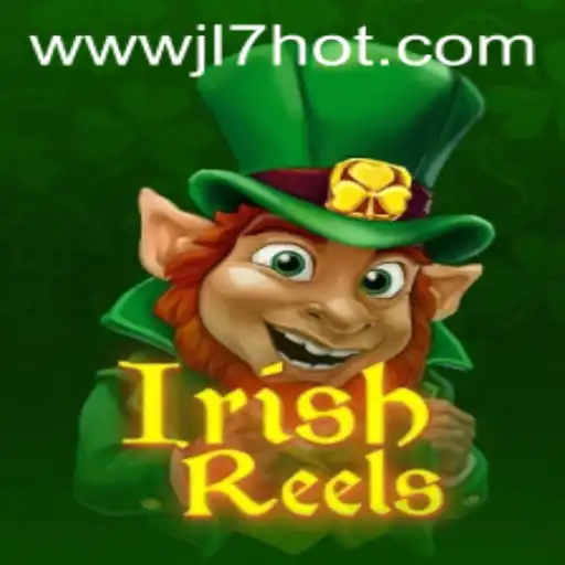 IrishReels: Dive into the Exciting World of Casino Gaming with JL7 HOT